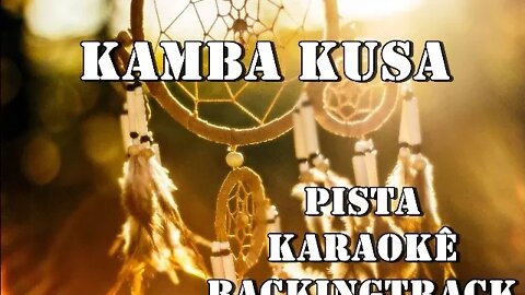 🎼 Kamba Kusa Pista Karaokê BackingTrack