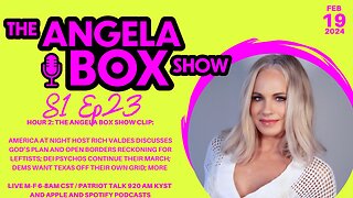 The Angela Box Show - February 19, 2024 S1 Ep23 - HOUR 2
