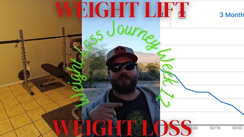 Weight Loss Journey Week 12 - Weight Lift and Weight Loss