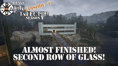 Industrial Park Is So Close To Finished! Added Glass Upstairs Too! The Infected Gameplay S5EP76