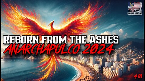 #418: Reborn From The Ashes At Anarchapulco 2024 (Clip)
