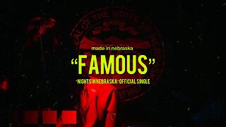 Made In Nebraska- Famous