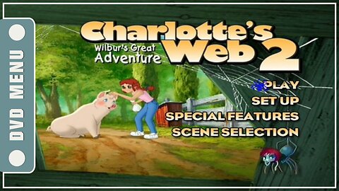 Charlotte's Web 2: Wilbur's Great Adventure - DVD Menu
