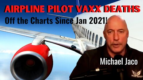 Airline Pilot Deaths from the J A B Are Staggering See Proof!