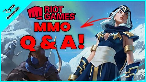 The Riot MMO Q&A See the Everything Known website linked below for details.