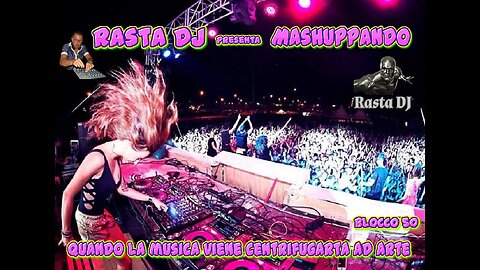 Dance Remix & Mashup by Rasta DJ in ... Mashuppando (50)