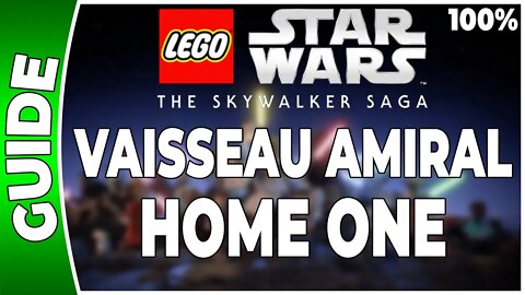 LEGO Star Wars : La Saga Skywalker - VAISSEAU AMIRAL - HOME ONE - 100% Briques, Datacarte