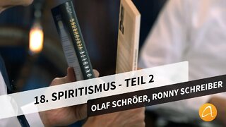 18. Spiritismus - Teil 2 # Olaf Schröer, Ronny Schreiber # Eisberg voraus