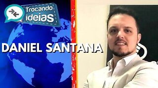 TROCANDO IDEIAS com Daniel Santana