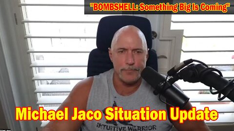 Michael Jaco Situation Update 4/27/24: "BOMBSHELL: Something Big Is Coming"