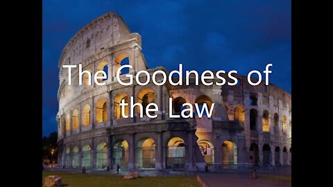 1Corinthians 3:1 | THE GOODNESS OF THE LAW | 8/29/21