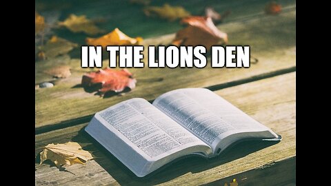 In the Lions Den