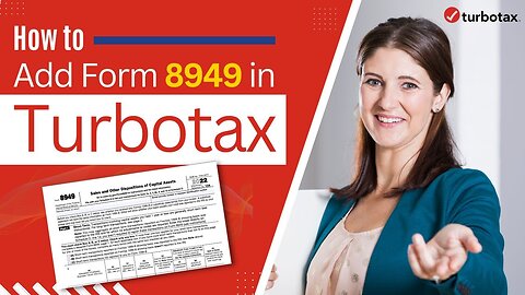 How To Add Form 8949 in TurboTax ? | MWJ Consultancy #turbotax