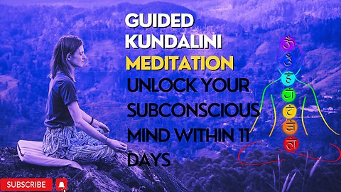 GUIDED KUNDALINI MEDITATION, UNLOCK YOUR SUBCONSCIOUS MIND , CHAKRAS DHYANA FOR AWAKING SHAKTI