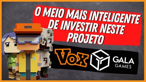 VOX - COMO INVESTIR EM TODOS OS PROJETOS DA GALA GAMES AO MESMO TEMPO!