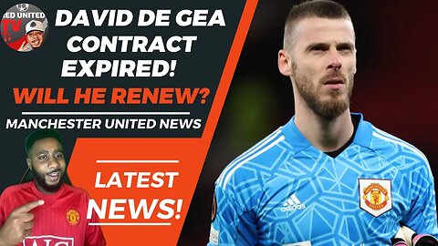 DAVID DE GEA A FREE AGENT | Contract Expired Will He Renew | Man Utd News | Ivorian Spice REACTS