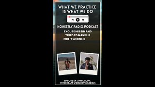 What You Practice Is What You Do. | Honestly Radio Podcast