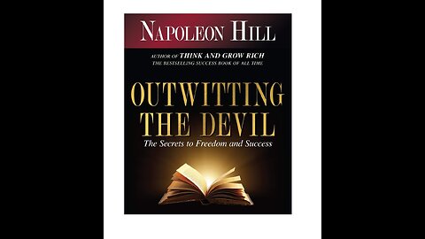 Trevor Hamberger presents to you "Outwitting The Devil" by Napoleon Hill