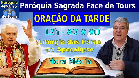 AO VIVO - ORAÇÃO DO MEIO-DIA - Liturgia das Horas - HORA MÉDIA