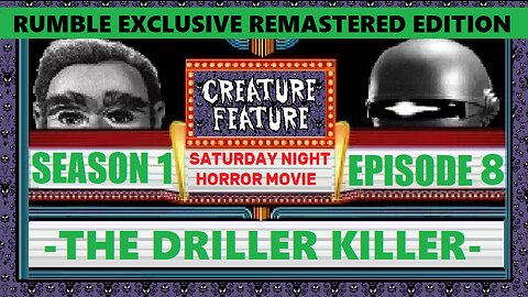 Creature Feature Saturday Night Horror Movie Season 1 Episode 8 Now Showing The Driller Killer
