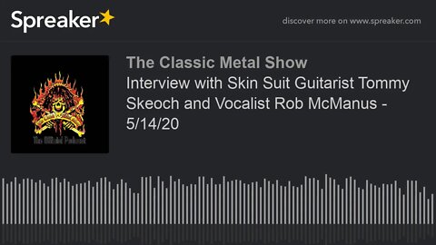 CMS HIGHLIGHT - Interview with Skin Suit Guitarist Tommy Skeoch and Vocalist Rob McManus - 5/14/20