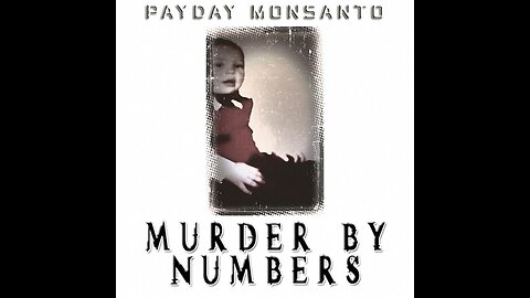 Payday Monsanto - My World (Audio Only)