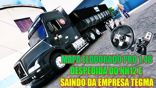 🟠EURO TRUCK SIMULATOR 2 MAPA ELDORADO PRO A DESPEDIDA DO NH12 E SAINDO DA TEGMA