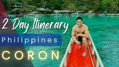 Coron, Palawan | Philippines Travel Guide!