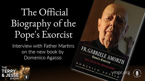 14 Jul 23, The Terry & Jesse Show: The Official Biography of the Pope's Exorcist