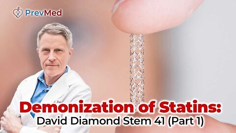 Demonization of Statins (Part 1) - David Diamond Stem 41