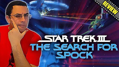 Star Trek III: The Search For Spock - Movie Review