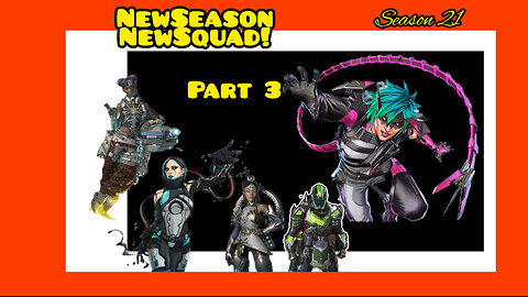 New Season NewSquad part 3