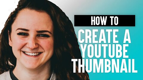 How to Create a Youtube Thumbnail