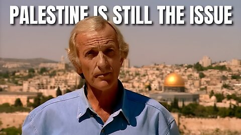 Palestine Is Still The Issue (2002) - John Pilger