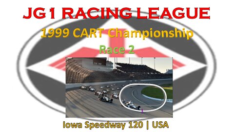 Race 2 | JG1 Racing League | 1999 CART Championship | Iowa Speedway 120 | USA