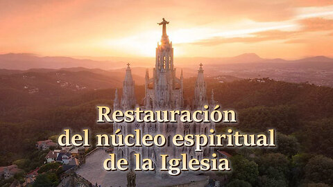 Información para los obispos de los cinco continentes: Restauración del núcleo espiritual de la Iglesia