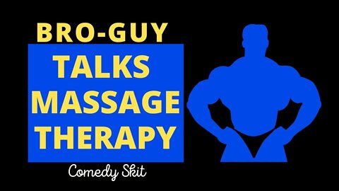 A New Joke: Bro-Guy, wannabe "Massage Guy" | Outrageous things I've heard | Elite Healers NY Comedy