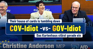 "I'd Rather Be a COV-Idiot Than a GOV-Idiot" - MEP Christine Anderson