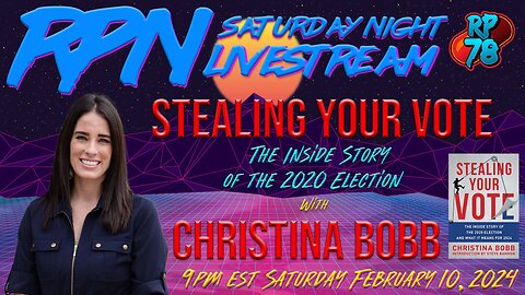 Stealing Your Vote with Trump Lawyer Christina Bobb on Sat. Night Livestream