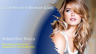 Good Hearted Woman (LIVE) - Robert Dior Riocca