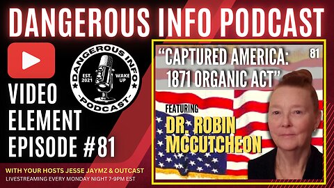 81 "Captured America: 1871 Organic Act" ft. Dr. Robin McCutcheon