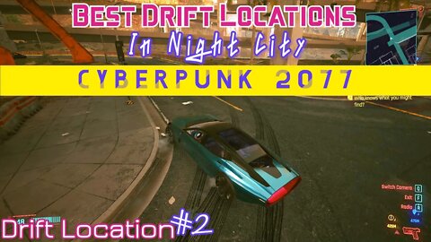 Best Drift Locations in Night City | Cyberpunk 2077 Location #2 (gamesushi)