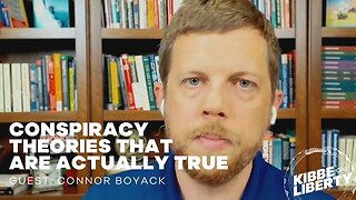 Conspiracy Theories That Are Actually True | Guest: Connor Boyack | Ep 249