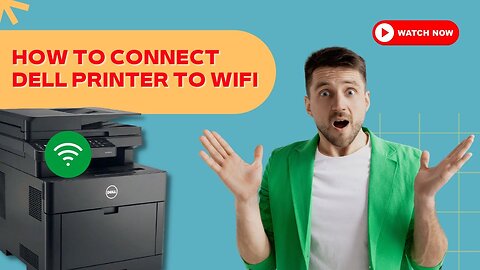 How to Connect Dell Printer to Wi-Fi? | Printer Tales