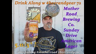 Drink Along W #beerandgear 72: Mother Road Sunday Drive American Lager 5.0/5*