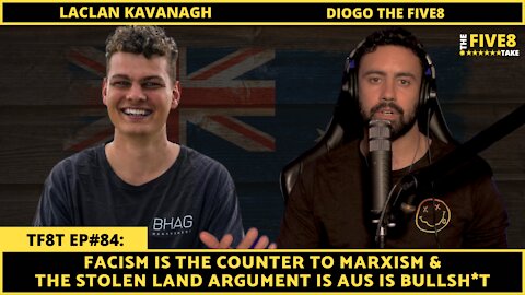 TF8T ep#85: Lachlan Kavanagh (FACISM vs ANTI-FACISM)