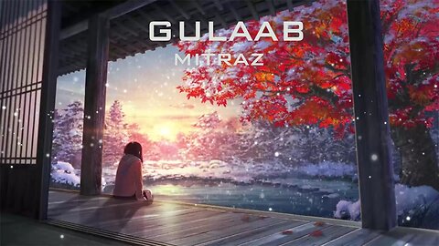 Gulaab - Mitraz