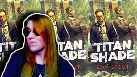 FANTASTIC Cover, but... I Couldn't Keep Reading This One | Titanshade by Dan Stout