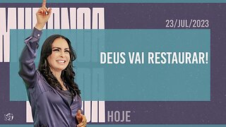 Deus vai restaurar! || Mudança de Vida Hoje