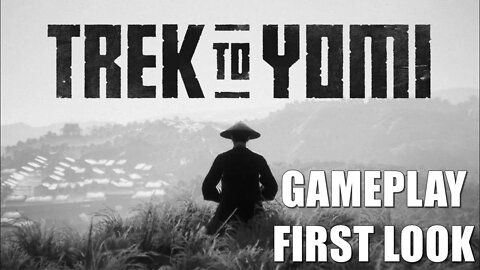 Trek to Yomi - Gameplay PC First Look